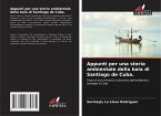 Appunti per una storia ambientale della baia di Santiago de Cuba.