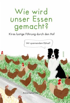 Wie wird unser Essen gemacht? - Elbs, Anna-Lena