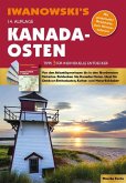 Kanada-Osten - Reiseführer von Iwanowski Kanada-Osten - Reiseführer von Iwanowski