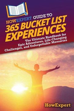 HowExpert Guide to 365 Bucket List Experiences - Howexpert