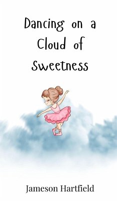 Dancing on a Cloud of Sweetness - Hartfield, Jameson