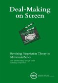 Deal-Making on Screen Deal-Making on Screen