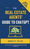 The Real Estate Agents' Guide to ChatGPT