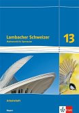 Lambacher Schweizer Mathematik 13. Arbeitsheft Klasse 13. Ausgabe Bayern Lambacher Schweizer Mathematik 13. Arbeitsheft Klasse 13. Ausgabe Bayern