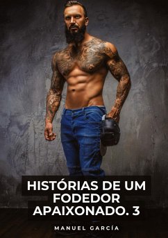 Cover Histórias de um Fodedor Apaixonado. 3