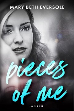 Pieces of Me - Eversole, Mary Beth