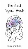 The Bond Beyond Words The Bond Beyond Words