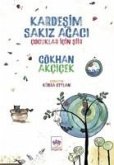 Kardesim Sakiz Agaci Kardesim Sakiz Agaci