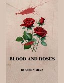 Blood and Roses Blood and Roses