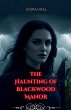 The Haunting of Blackwood Manor - Bild 1