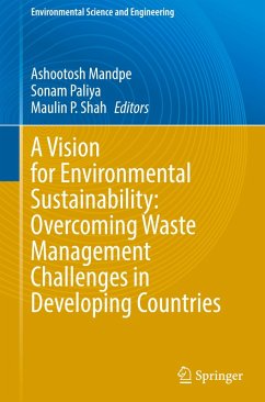 A Vision for Environmental Sustainability: Overcoming Waste Management Challenges in Developing Countries