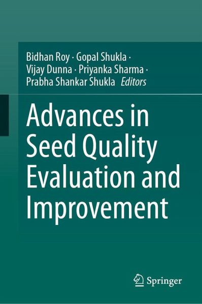Advances in Seed Quality Evaluation and Improvement Advances in Seed Quality Evaluation and Improvement