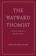 The Wayward Thomist - Bild 1