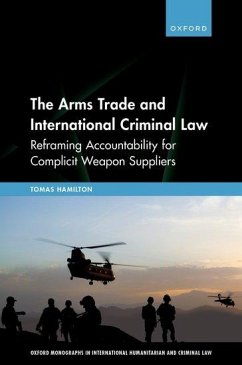 Cover The Arms Trade and International Criminal Law