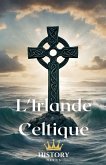 L'Irlande Celtique L'Irlande Celtique