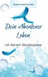 Dein Abenteuer Leben - Bild 1