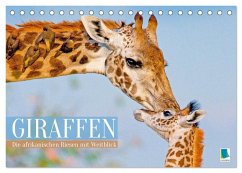Giraffen: Die afrikanischen Riesen mit Weitblick (Tischkalender 2026 DIN A5 quer), CALVENDO Monatskalender - Calvendo