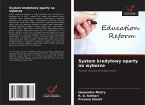 System kredytowy oparty na wyborze