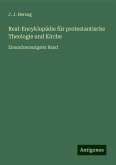 Real-Encyklopädie für protestantische Theologie und Kirche Real-Encyklopädie für protestantische Theologie und Kirche