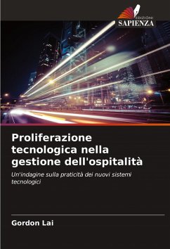 Proliferazione tecnologica nella gestione dell'ospitalità - Lai, Gordon