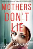 Mothers Don't Lie Mothers Don't Lie