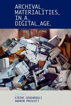Cover Archival Materialities in a Digital Age
