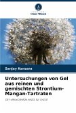 Untersuchungen von Gel aus reinen und gemischten Strontium-Mangan-Tartraten