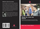Medo do crime nos jovens Medo do crime nos jovens