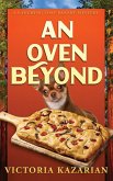 An Oven Beyond An Oven Beyond