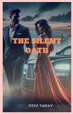 The Silent Oath The Silent Oath