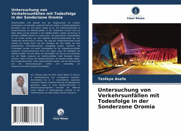 Untersuchung von Verkehrsunfällen mit Todesfolge in der Sonderzone Oromia Untersuchung von Verkehrsunfällen mit Todesfolge in der Sonderzone Oromia