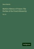 Martin's History of France: The Decline of the French Monarchy Martin's History of France: The Decline of the French Monarchy