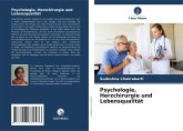 Psychologie, Herzchirurgie und Lebensqualität Psychologie, Herzchirurgie und Lebensqualität