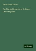 The Rise and Progress of Religious Life in England The Rise and Progress of Religious Life in England