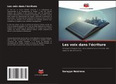 Les voix dans l'écriture Les voix dans l'écriture