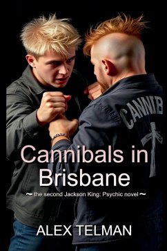 Cannibals in Brisbane - Telman, Alex