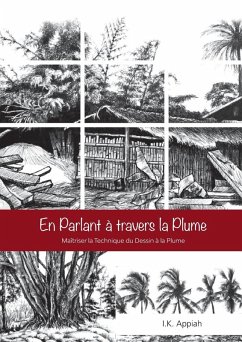 En Parlant à travers la Plume - Appiah, I. K. En Parlant à travers la Plume - Appiah, I. K.