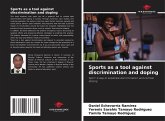 Sports as a tool against discrimination and doping Sports as a tool against discrimination and doping