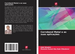 Cover Cerrobend Metal e as suas aplicações