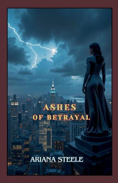 Ashes of Betrayal Ashes of Betrayal