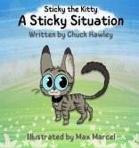 Sticky the Kitty - A Sticky Situation Sticky the Kitty - A Sticky Situation