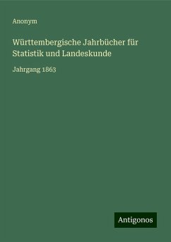 Württembergische Jahrbücher für Statistik und Landeskunde - Anonym