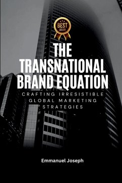 Cover Transnational Brand Equation, Crafting Irresistible Global Marketing Strategies