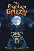 The Phantom Grizzly The Phantom Grizzly