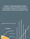 Trends in Light-Dependent Carbon Assimilation Research Productivity Trends in Light-Dependent Carbon Assimilation Research Productivity