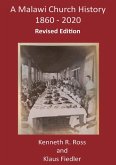A Malawi Church History 1860 - 2020