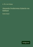 Alexandra Feodorowna: Kaiserin von Rußland