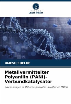 Metallvermittelter Polyanilin (PANI)-Verbundkatalysator - Shelke, Umesh