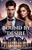 Bound by Desire Bound by Desire