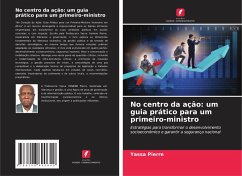 Cover No centro da ação: um guia prático para um primeiro-ministro